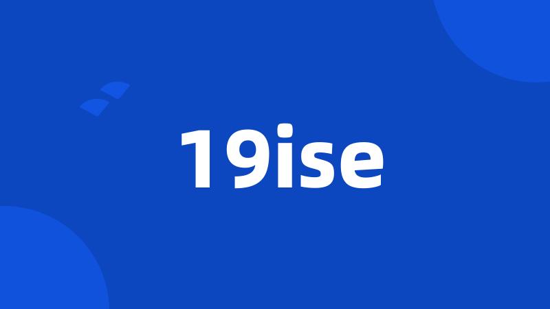 19ise