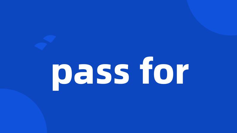 pass for