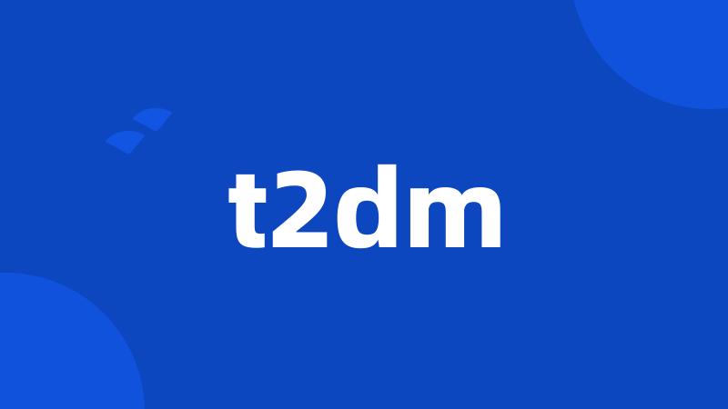 t2dm