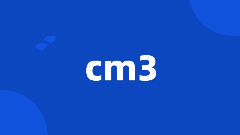 cm3