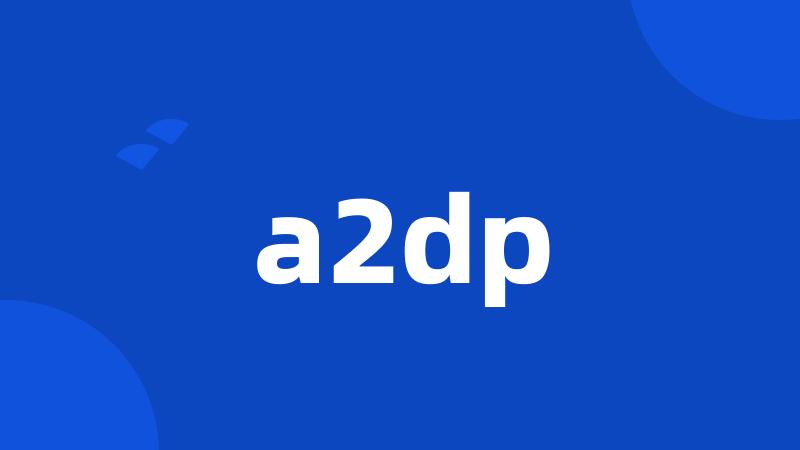 a2dp