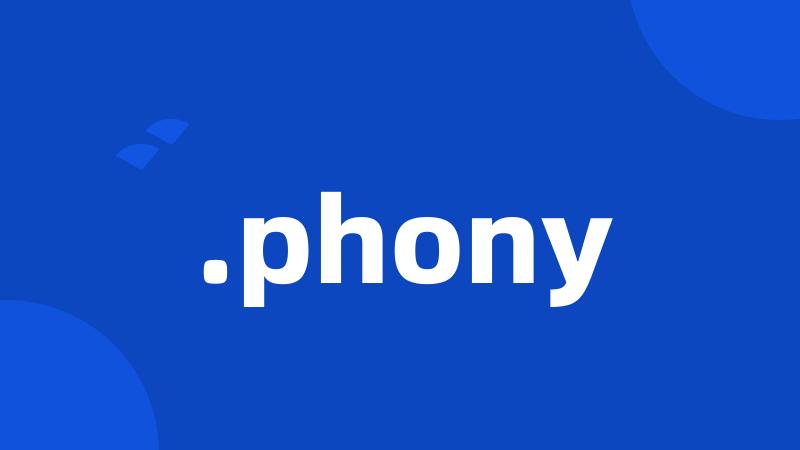 .phony