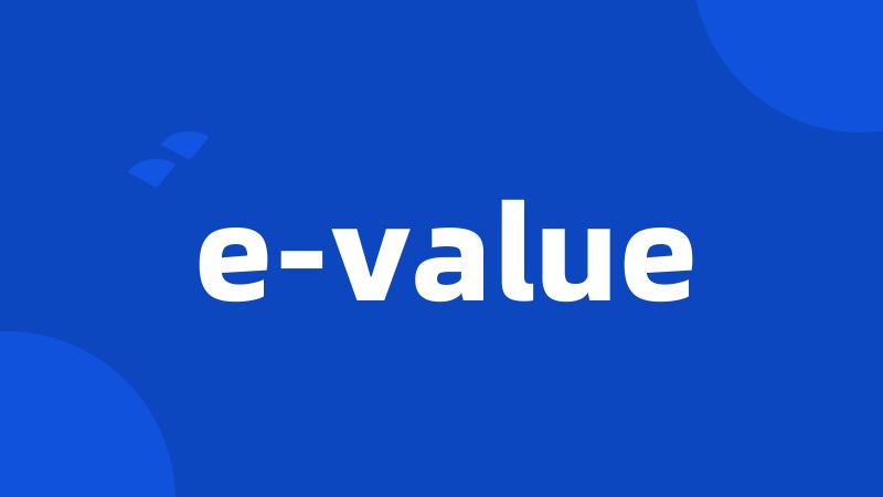 e-value