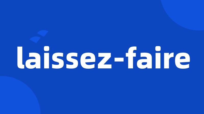 laissez-faire