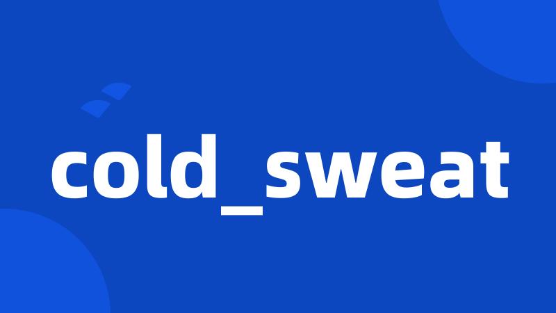 cold_sweat