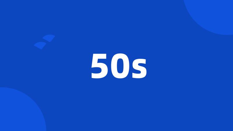 50s