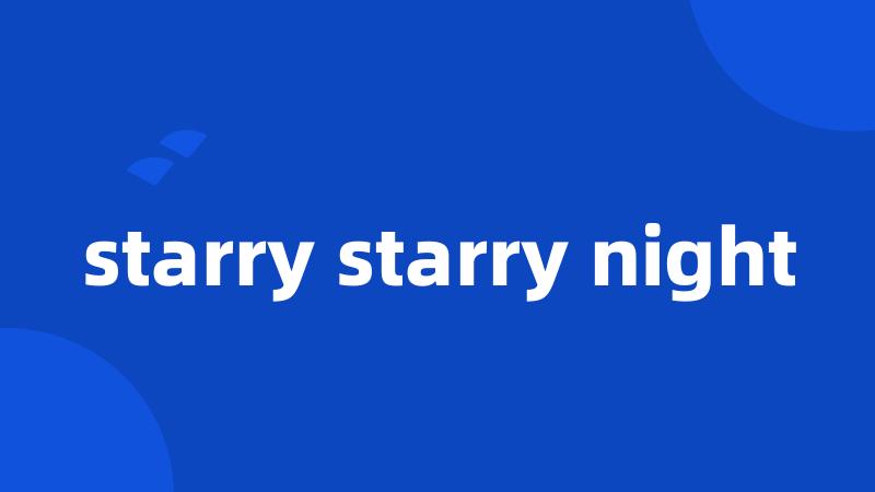 starry starry night
