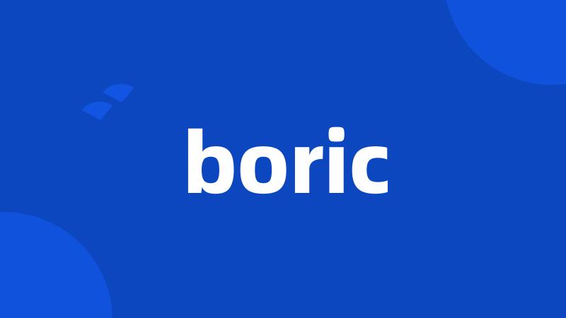 boric