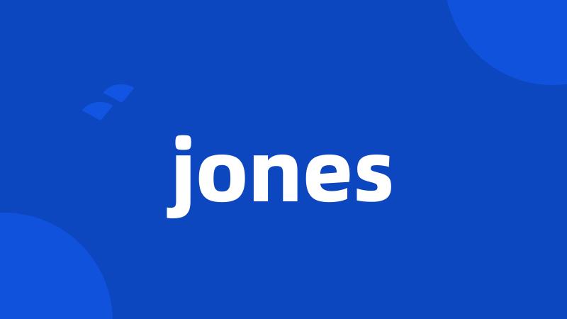 jones