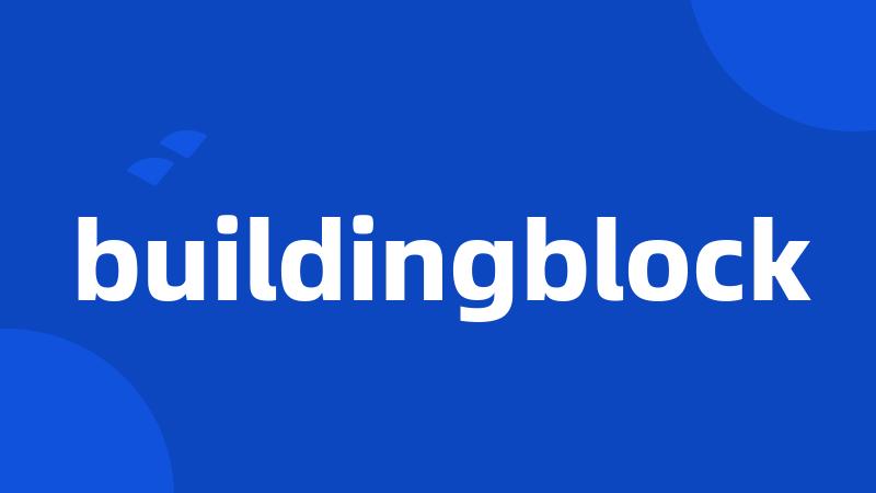 buildingblock