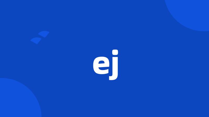 ej