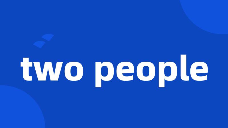 two people