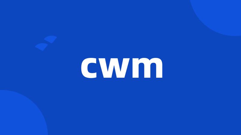 cwm