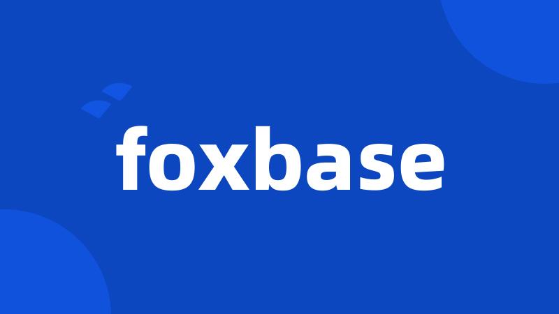 foxbase