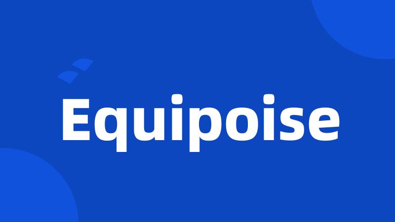 Equipoise