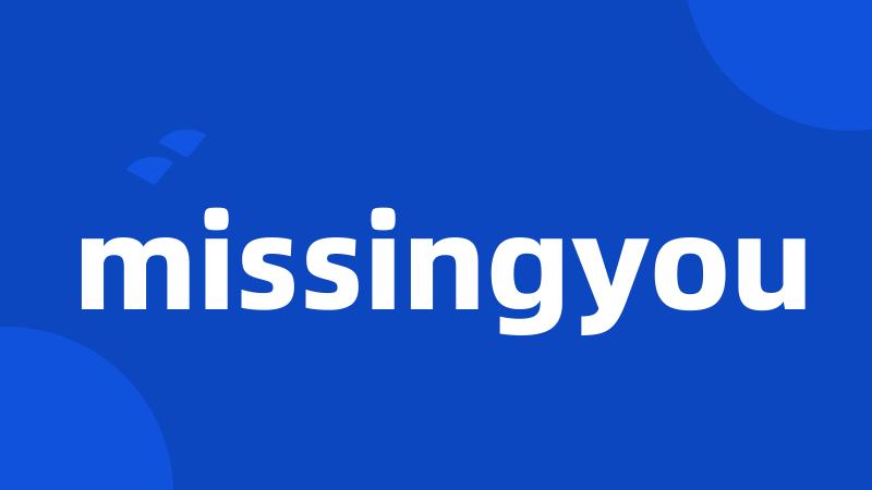 missingyou