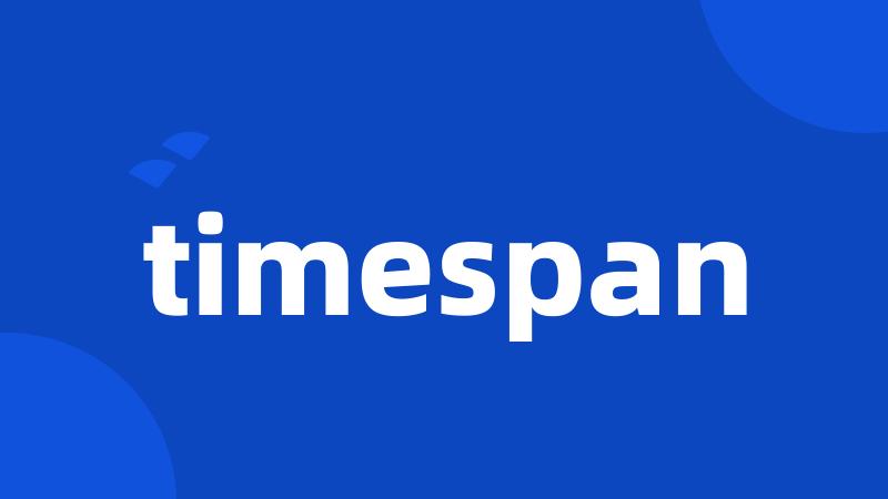 timespan