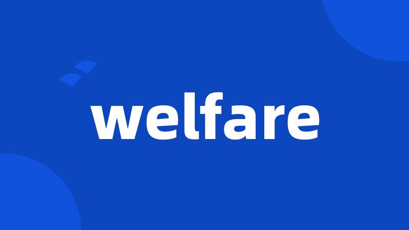 welfare