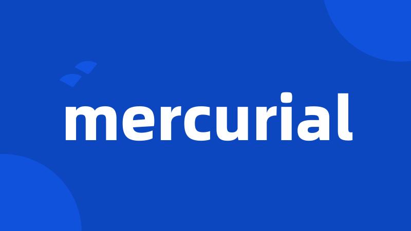 mercurial