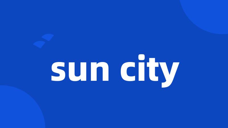 sun city