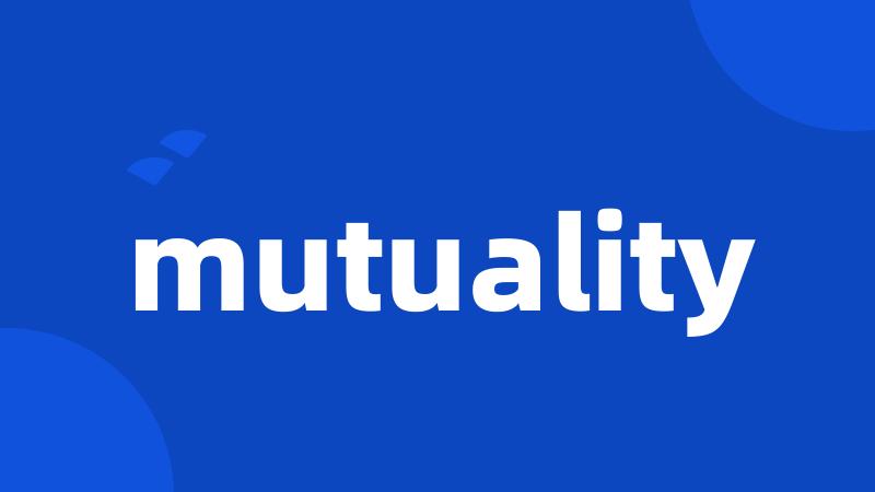 mutuality