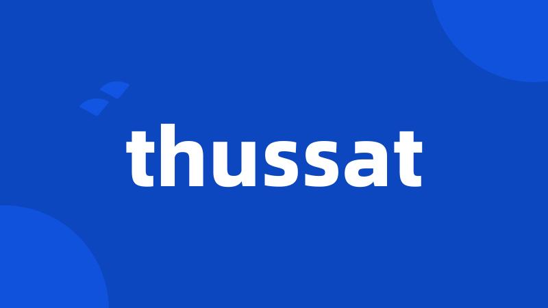 thussat