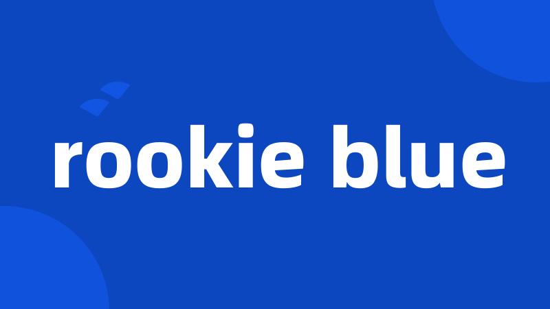 rookie blue