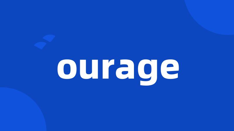 ourage