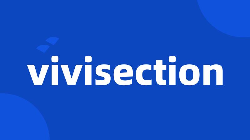 vivisection