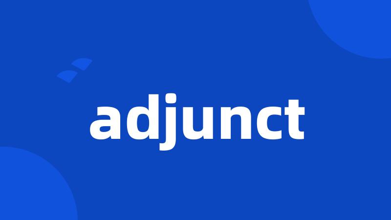 adjunct