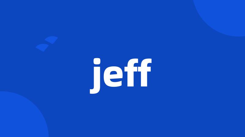 jeff