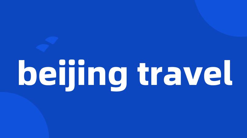 beijing travel