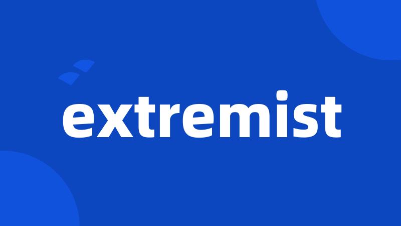 extremist