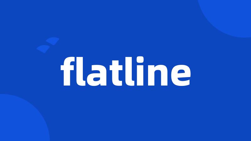 flatline