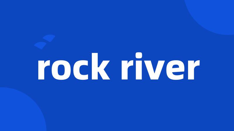rock river