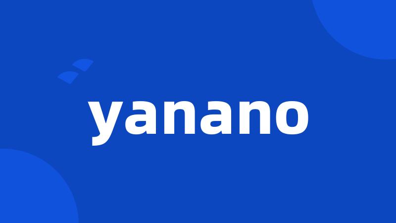 yanano