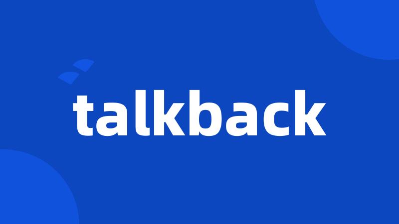 talkback