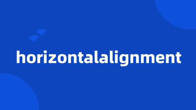 horizontalalignment