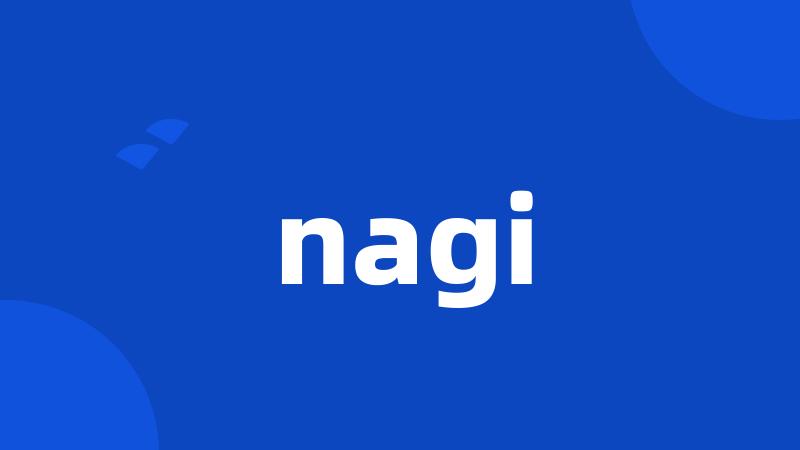 nagi