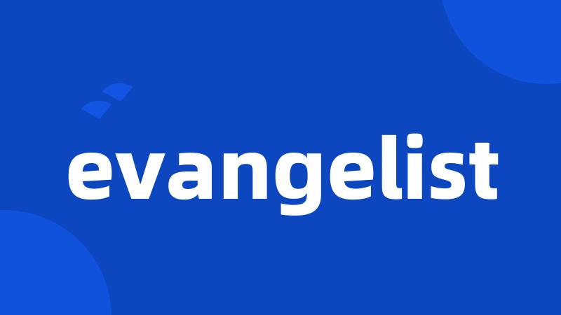 evangelist