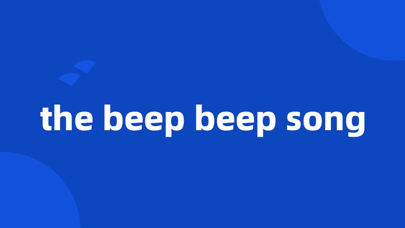 the beep beep song