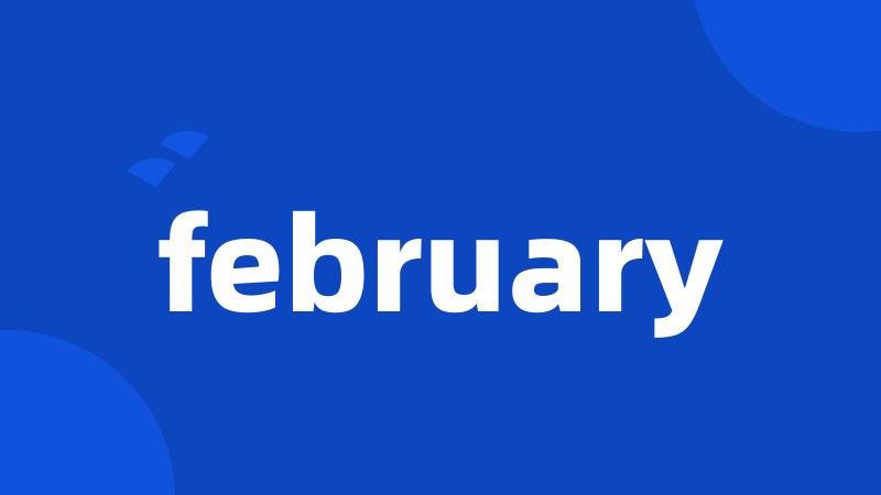 february