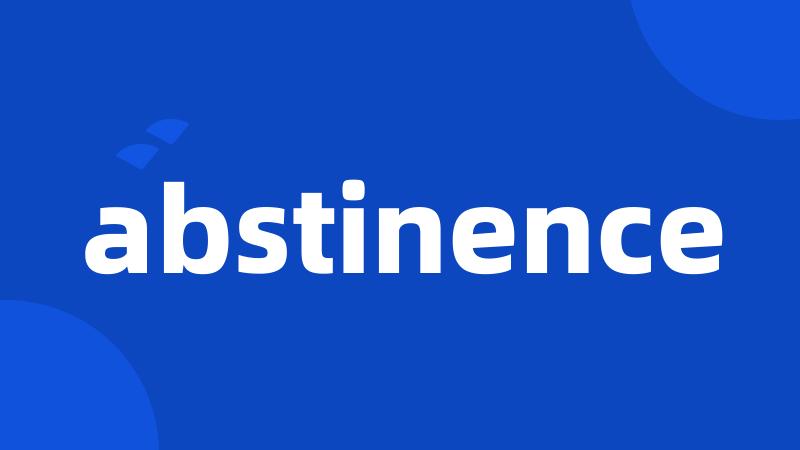 abstinence