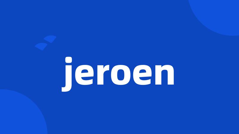 jeroen