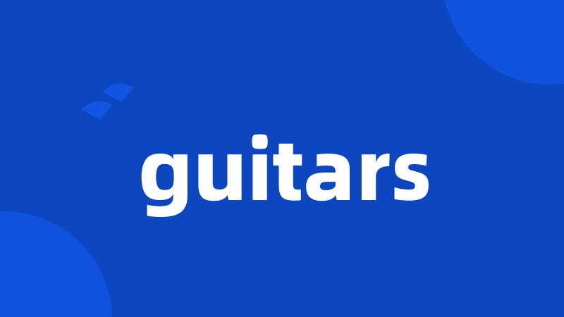 guitars