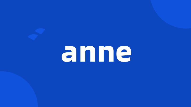 anne