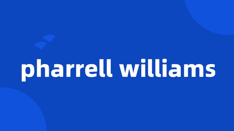 pharrell williams