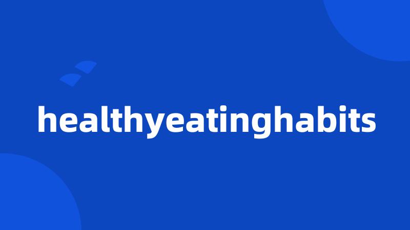 healthyeatinghabits