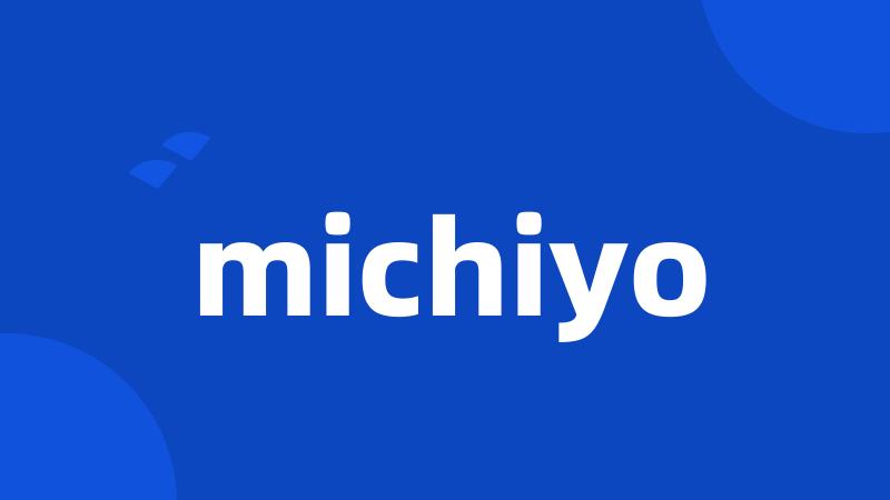 michiyo