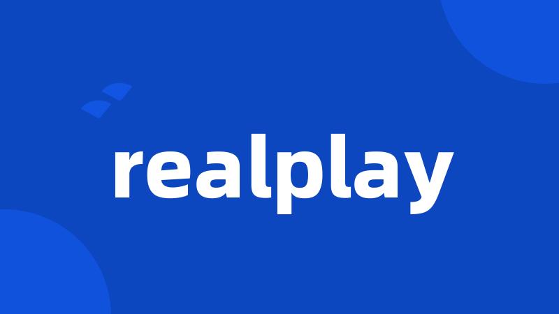 realplay